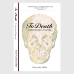 To Death, A Mortician's Journal | Book Design
